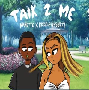 Nanette - Talk 2 Me (feat. Blxckie & BGRZ)