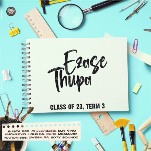 ALBUM: Busta 929 – Ezase Thupa Class of 23 Term