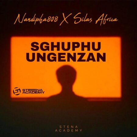 Nandipha808 – Sghuphu Ungenzan (feat. Silas Africa)